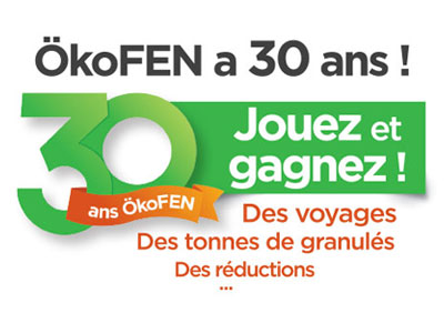 Grand jeu ÖkoFEN anniversaire 30 ans !