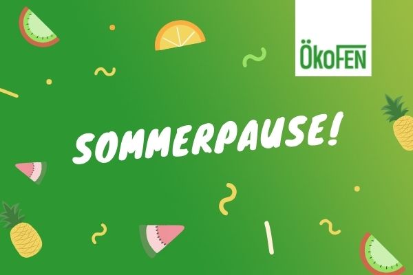 ÖkoFEN macht Urlaub!